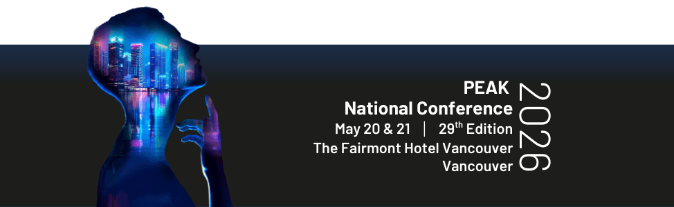 2026 PEAK National Conference - May 20 & 21, 29th Edition, The Fairmont Hotel Vancouver